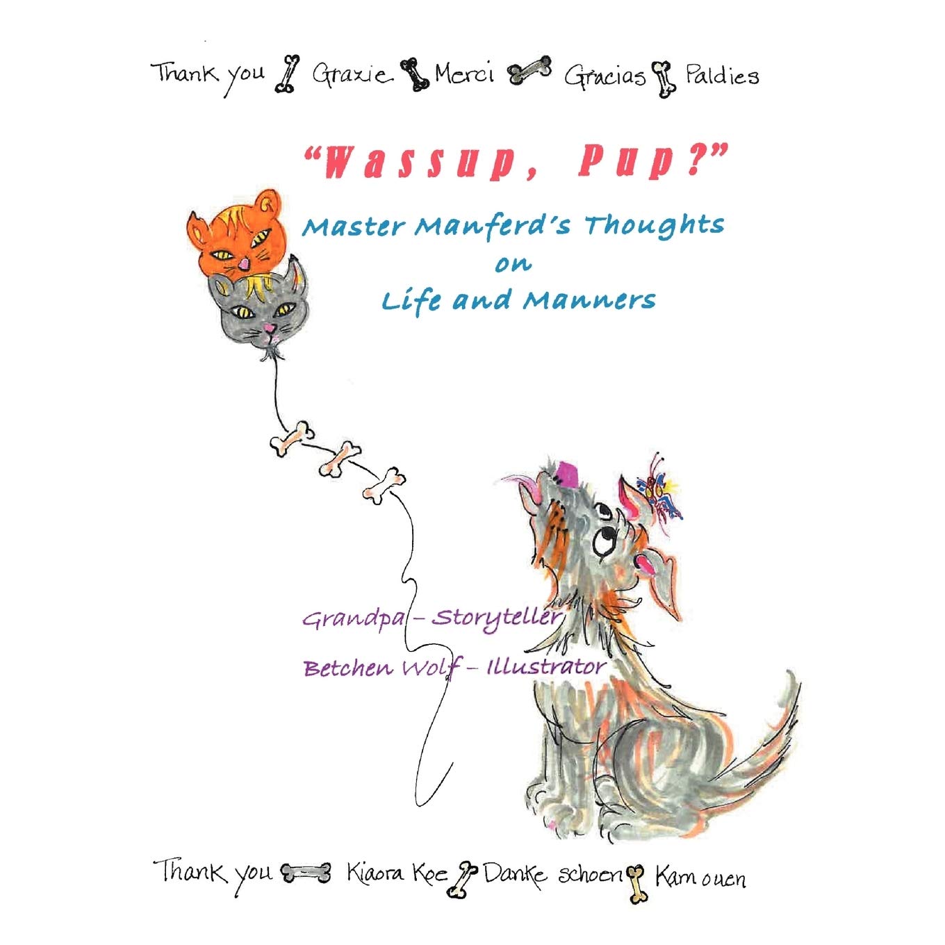 Wassup, Pup? ' Master Manfred'S Thoughts On Life And Manners,Used