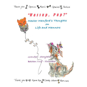 Wassup, Pup? ' Master Manfred'S Thoughts On Life And Manners,Used