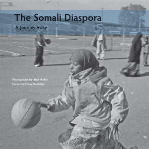 The Somali Diaspora: A Journey Away,New
