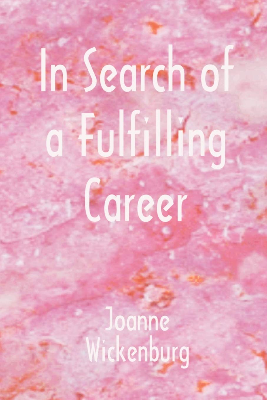 In Search Of A Fulfilling Career,New