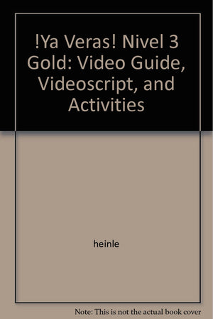 Video Guide, Videoscript, and Activities (Ya veras! Gold),Used