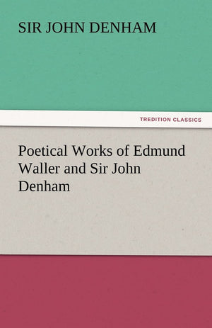 Poetical Works of Edmund Waller and Sir John Denham,Used