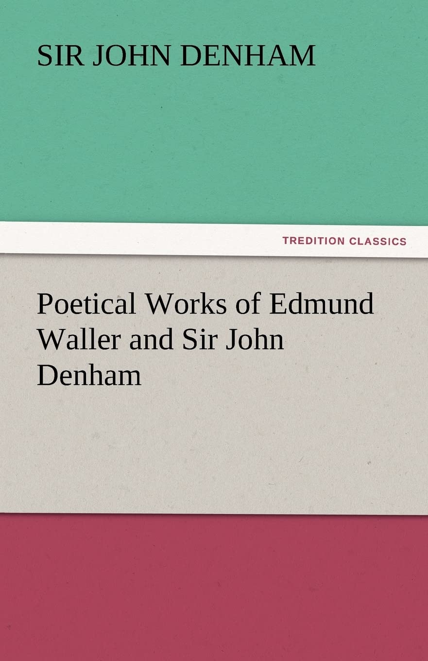 Poetical Works of Edmund Waller and Sir John Denham,Used