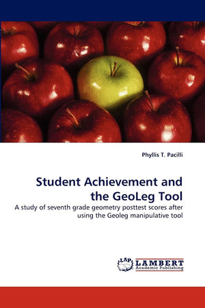 Student Achievement and the GeoLeg Tool: A study of seventh grade geometry posttest scores after using the Geoleg manipulative t,Used