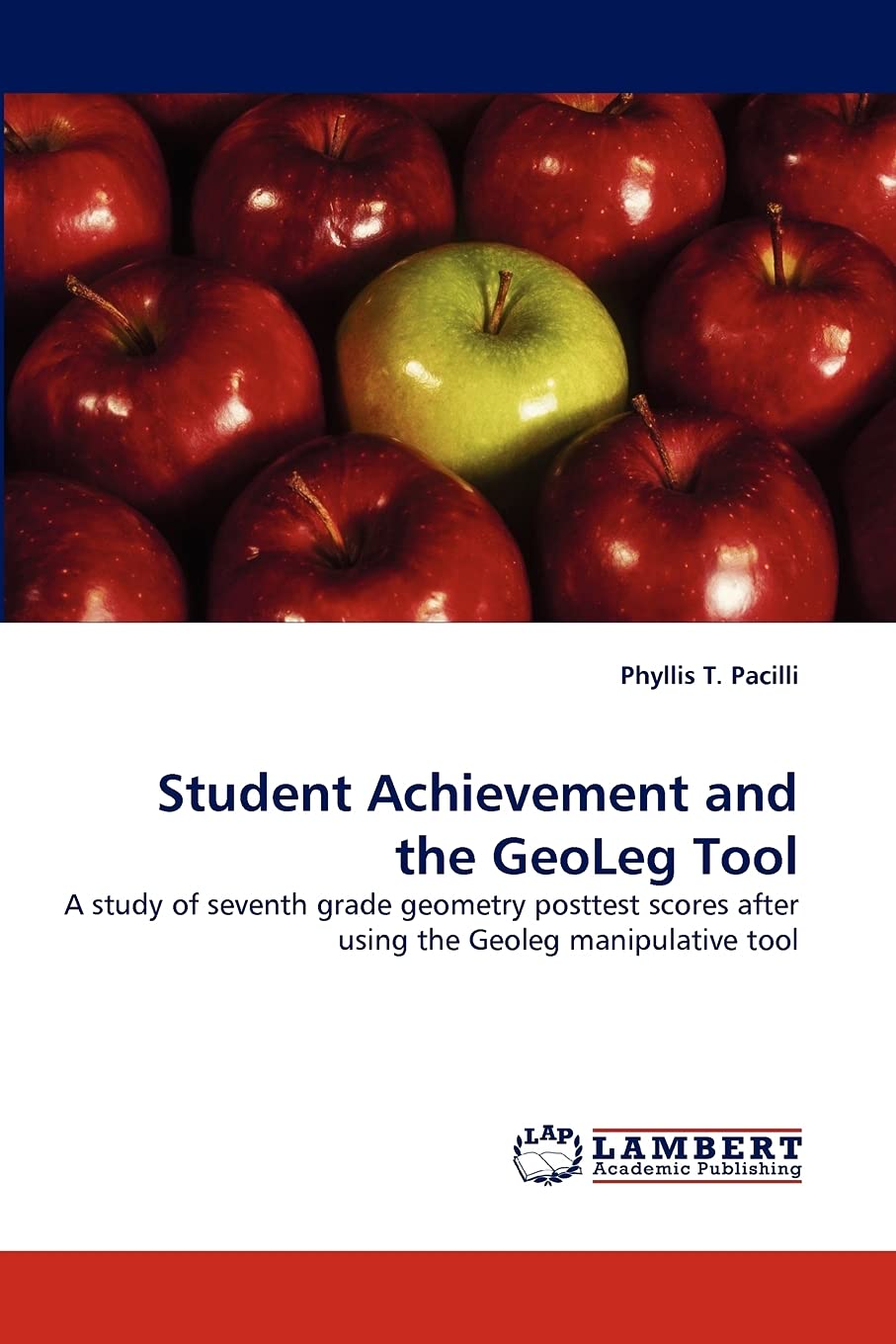 Student Achievement and the GeoLeg Tool: A study of seventh grade geometry posttest scores after using the Geoleg manipulative t,Used