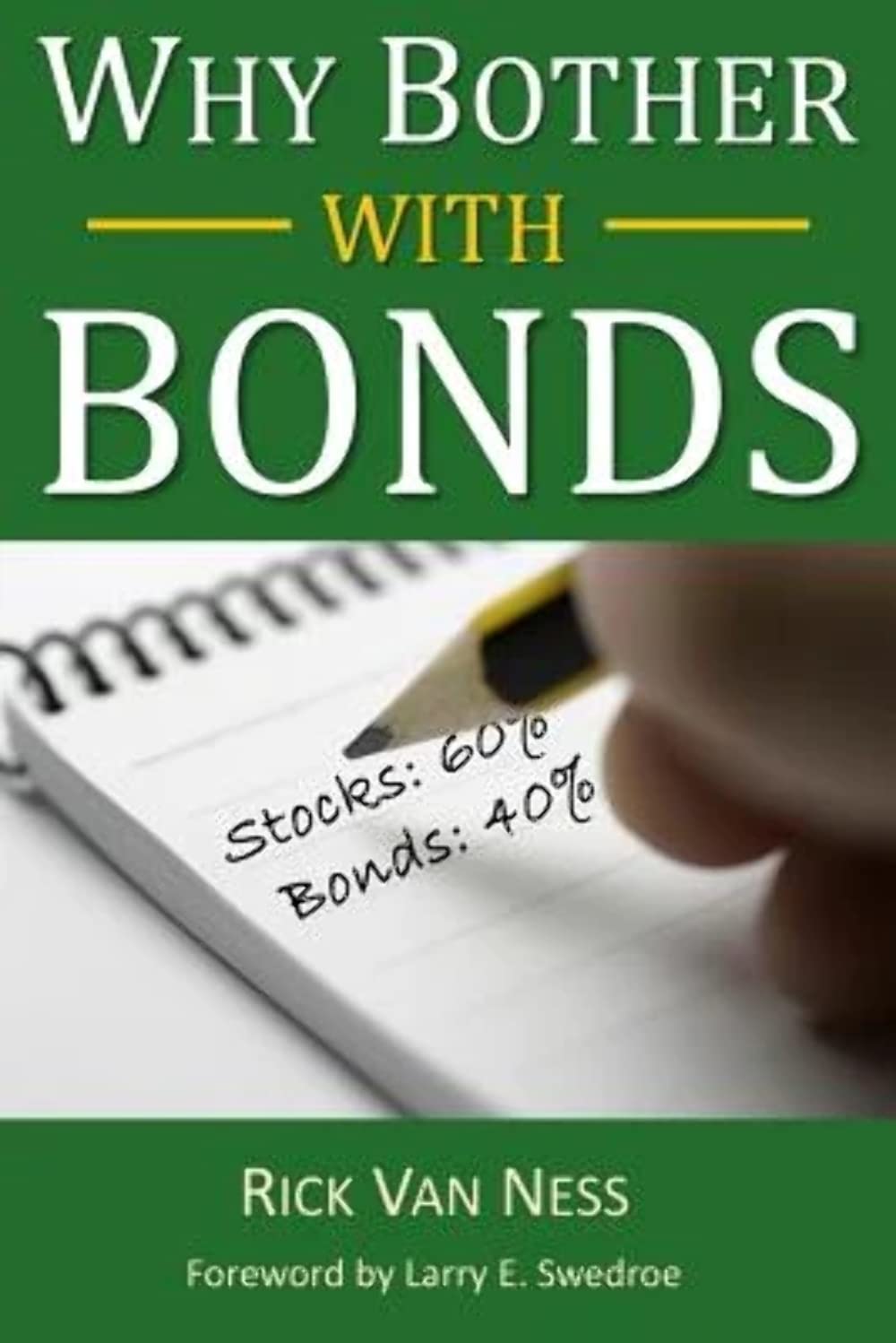 Why Bother With Bonds: A Guide To Build Allweather Portfolio Including Cds, Bonds, And Bond Fundseven During Low Interest Rat,Used
