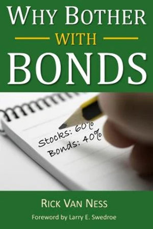 Why Bother With Bonds: A Guide To Build Allweather Portfolio Including Cds, Bonds, And Bond Fundseven During Low Interest Rat,Used