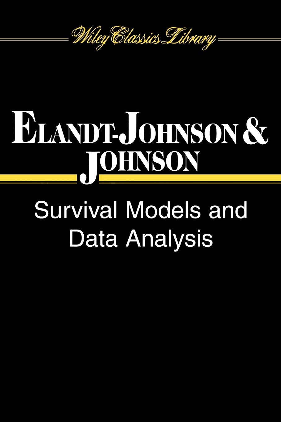 Survival Models And Data Analysis,New