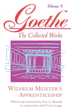Wilhelm Meister's Apprenticeship: Johann Wolfgang von Goethe (Goethe: The Collected Works, Vol. 9),Used