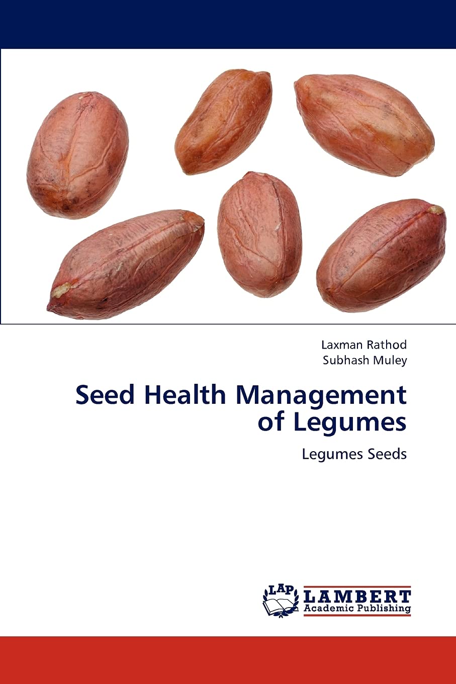Seed Health Management of Legumes: Legumes Seeds,Used