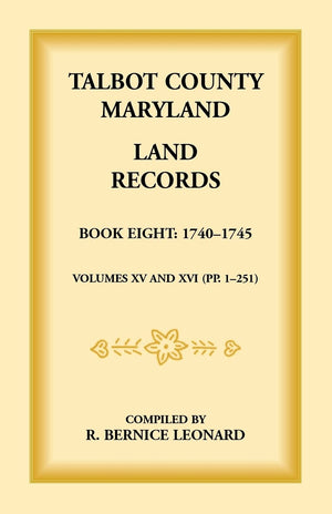 Talbot County, Maryland Land Records: Book 8, 17401745,Used