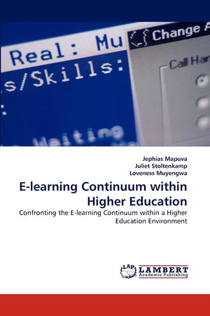 Elearning Continuum within Higher Education: Confronting the Elearning Continuum within a Higher Education Environment,Used