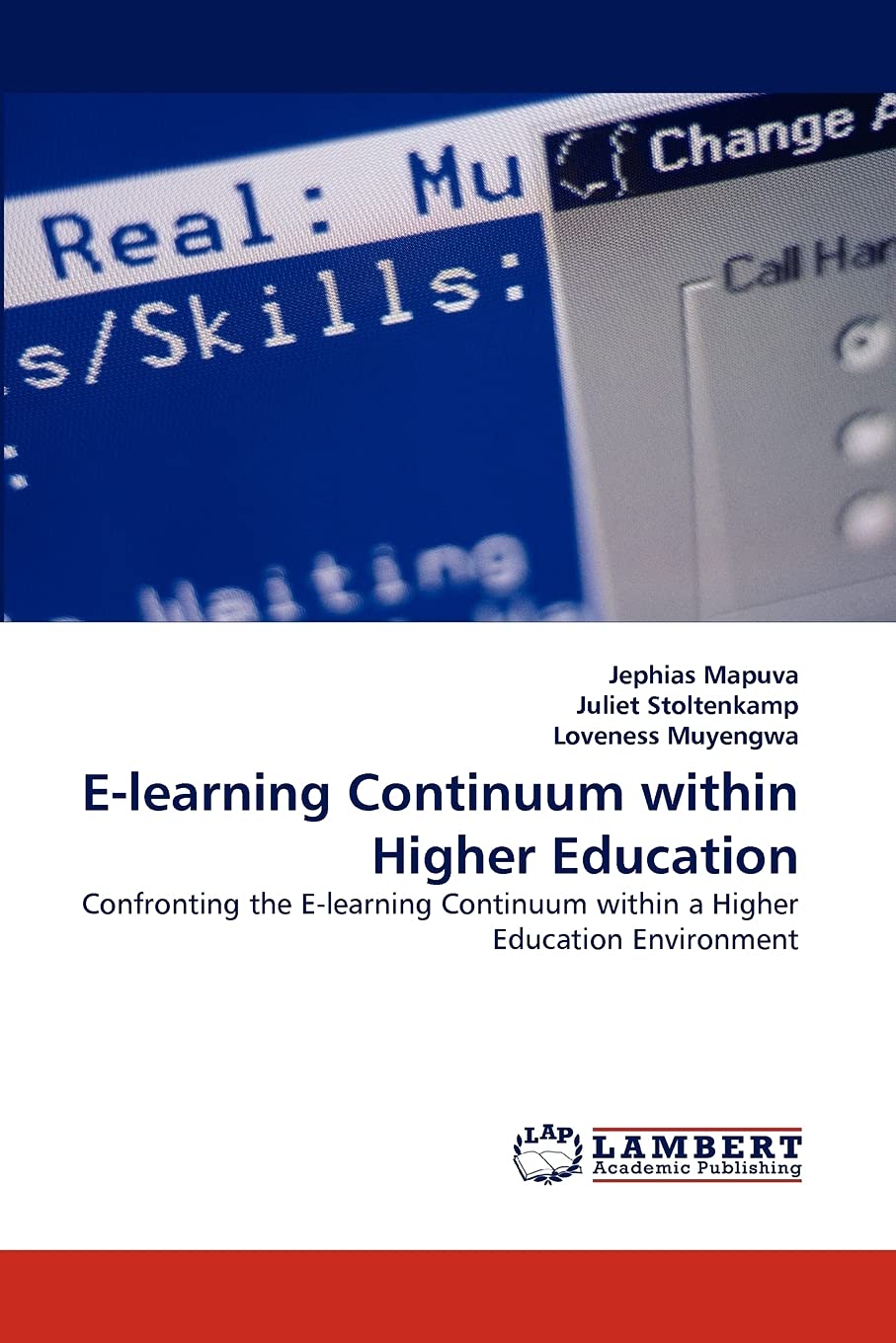Elearning Continuum within Higher Education: Confronting the Elearning Continuum within a Higher Education Environment,Used