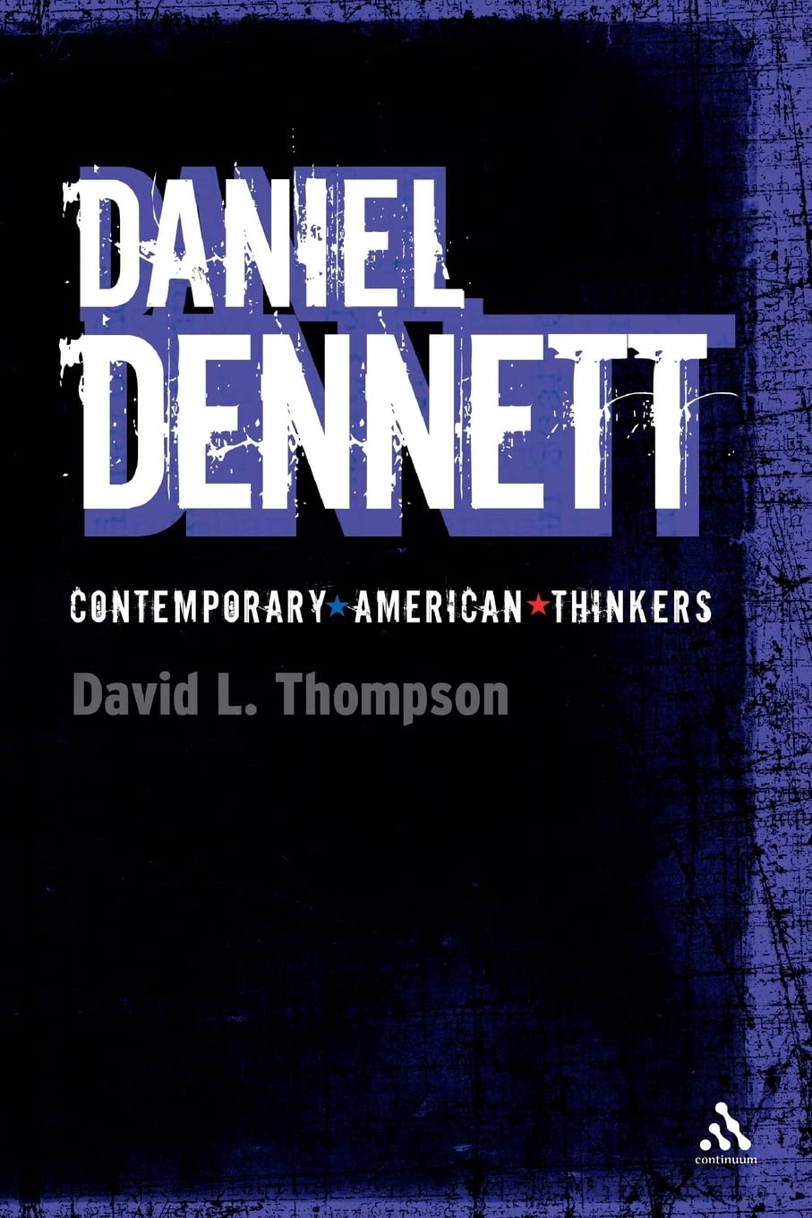 Daniel Dennett (Bloomsbury Contemporary American Thinkers),Used