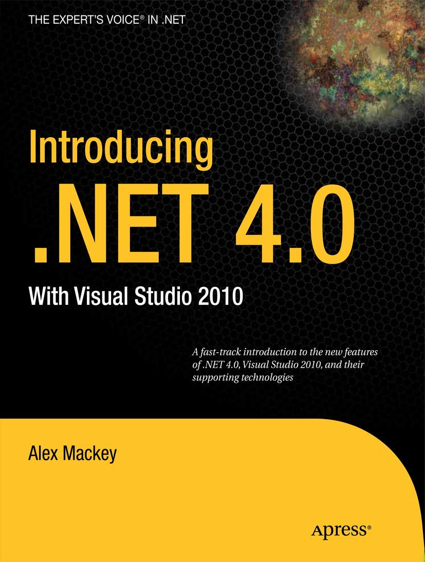 Introducing .NET 4.0: With Visual Studio 2010 (Expert's Voice in .NET),Used