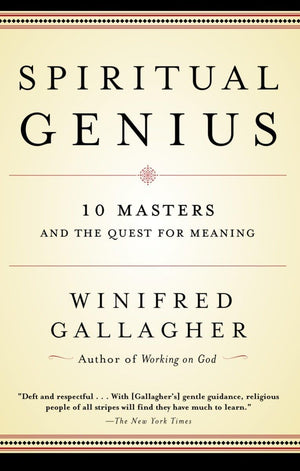 Spiritual Genius: 10 Masters And The Quest For Meaning,New