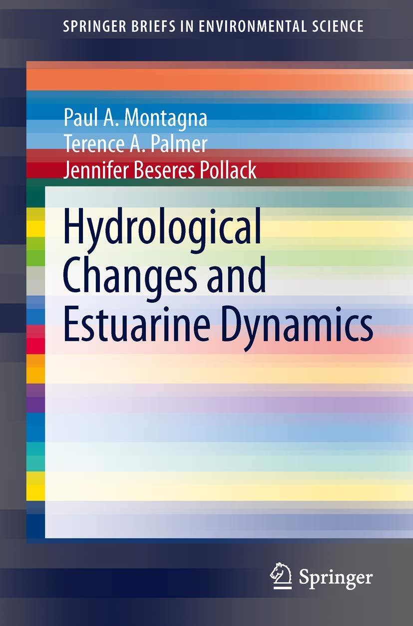 Hydrological Changes And Estuarine Dynamics (Springerbriefs In Environmental Science, 8),Used