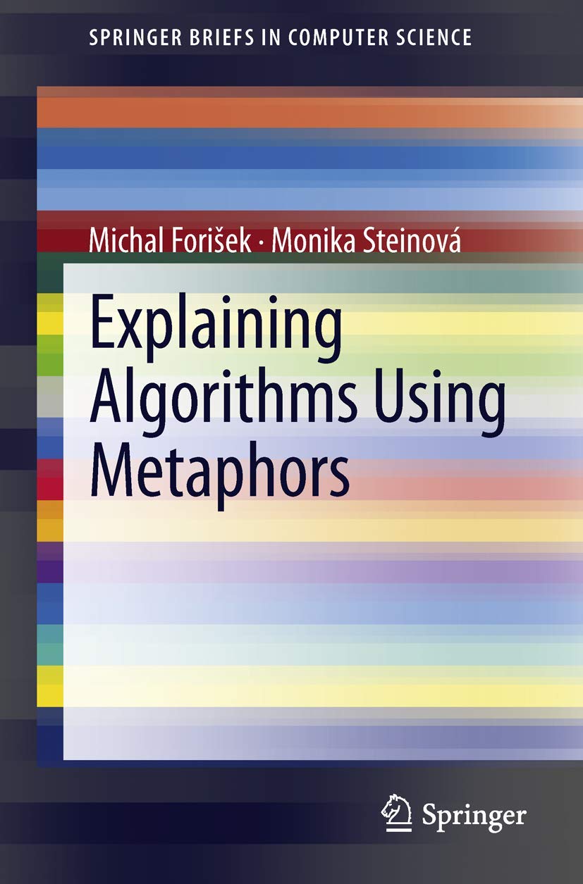 Explaining Algorithms Using Metaphors (SpringerBriefs in Computer Science),Used