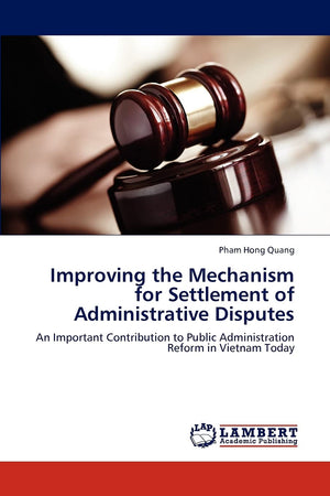 Improving the Mechanism for Settlement of Administrative Disputes: An Important Contribution to Public Administration Reform in ,Used