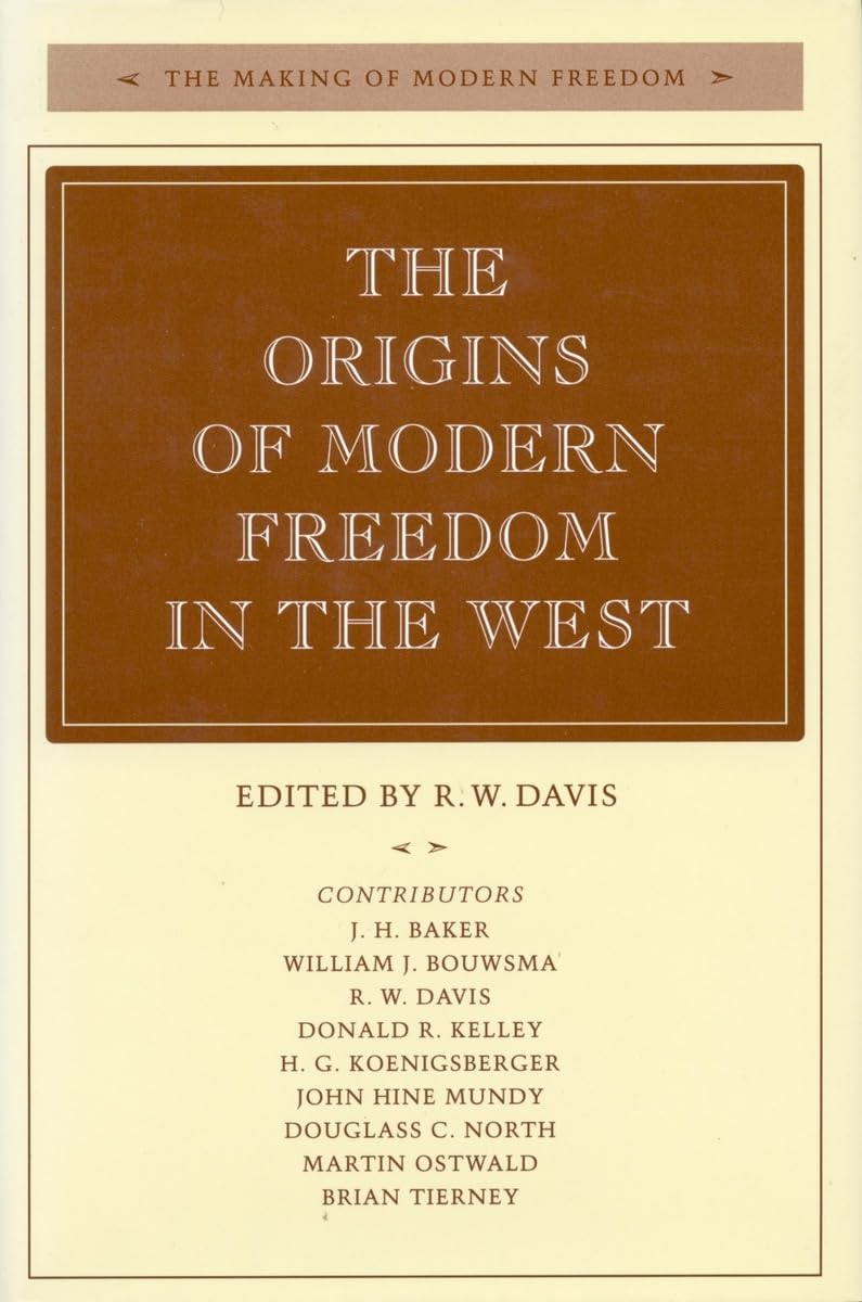 The Origins Of Modern Freedom In The West (The Making Of Modern Freedom),Used