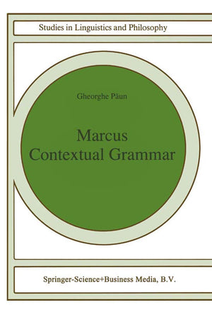 Marcus Contextual Grammars (Studies in Linguistics and Philosophy, 67),Used