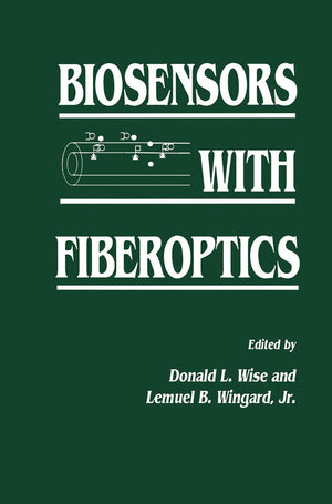 Biosensors with Fiberoptics (Contemporary Instrumentation and Analysis),Used