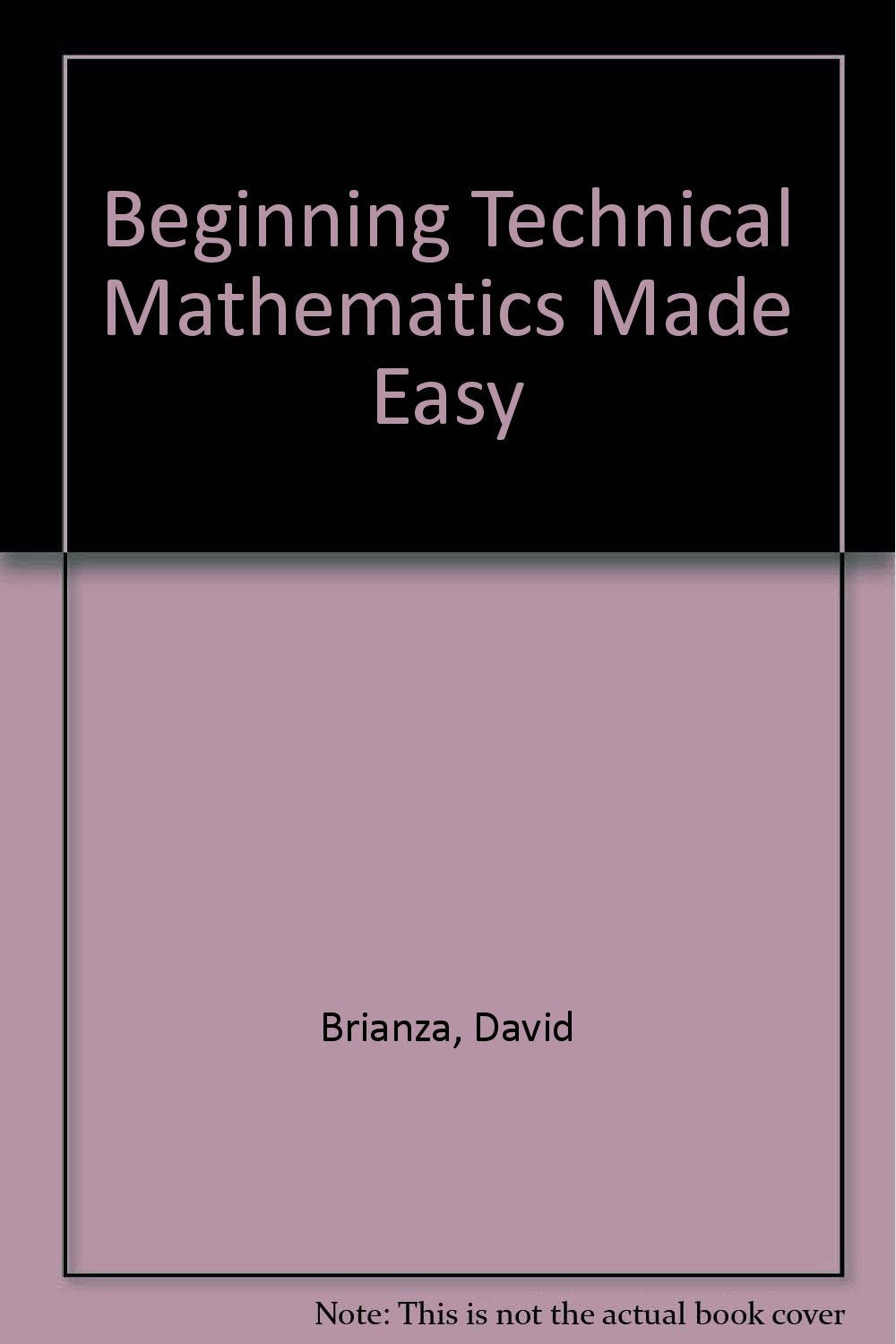 Beginning Technical Mathematics Made Easy,Used