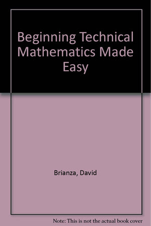 Beginning Technical Mathematics Made Easy,Used