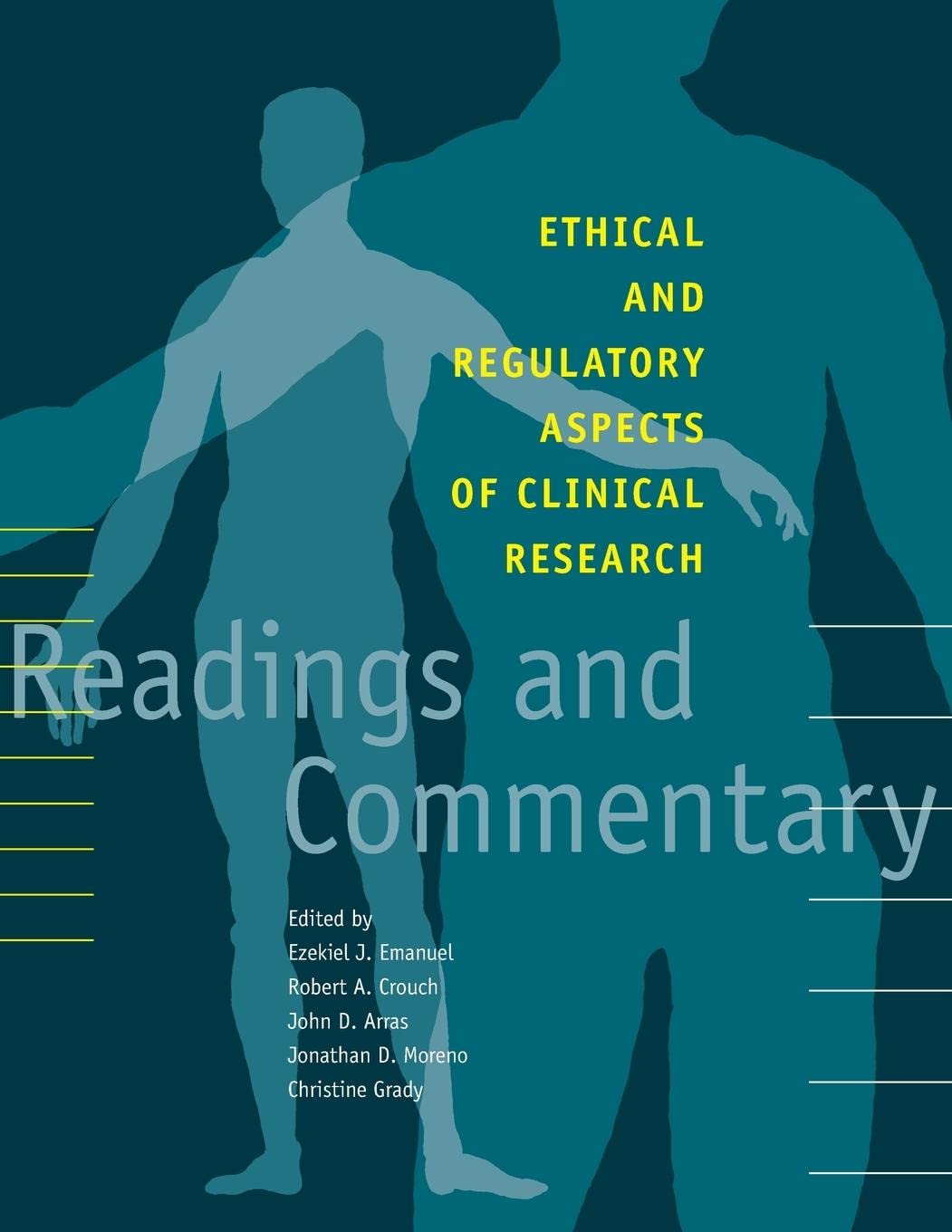 Ethical and Regulatory Aspects of Clinical Research: Readings and Commentary,Used