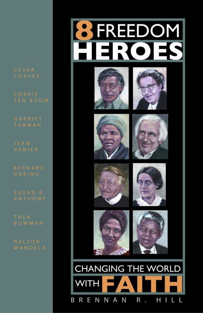 8 Freedom Heroes: Changing The World With Faith,New