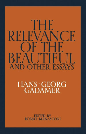 The Relevance Of The Beautiful And Other Essays,New