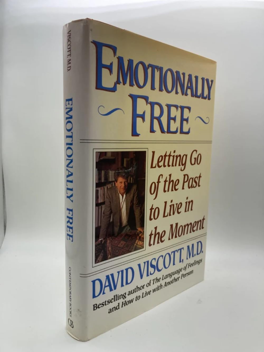 Emotionally Free: Letting Go Of The Past To Live In The Moment