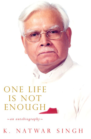 One Life Is Not Enough: An Autobiography