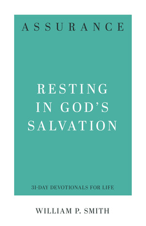 Assurance: Resting In God'S Salvation (31Day Devotionals For Life),Used