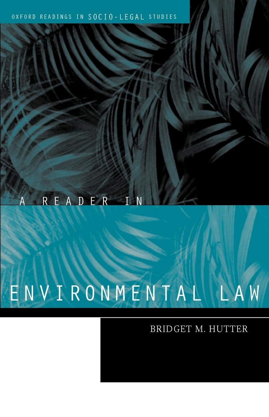 A Reader In Environmental Law (Oxford Readings In Sociolegal Studies)