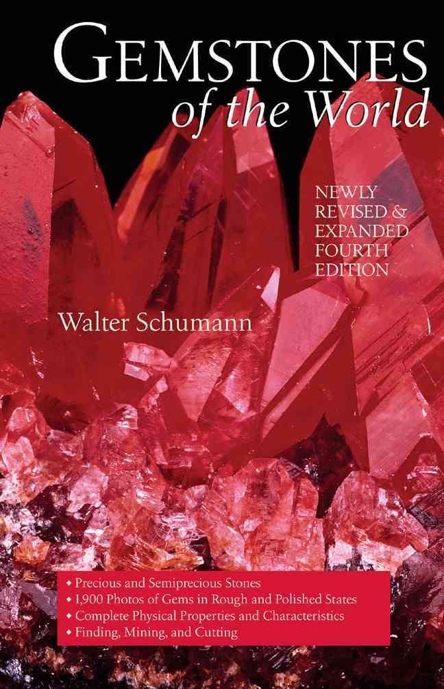 Gemstones of the World: Newly Revised & Expanded Fourth Edition,New