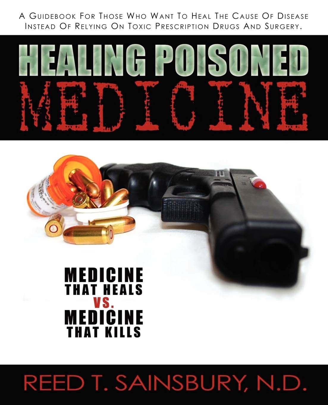Healing Poisoned Medicine: Medicine to Heal or Medicine to Kill,Used
