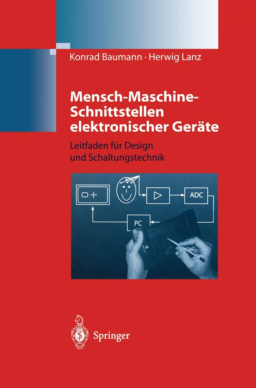 MenschMaschineSchnittstellen elektronischer Gerte: Leitfaden fr Design und Schaltungstechnik (German Edition),Used