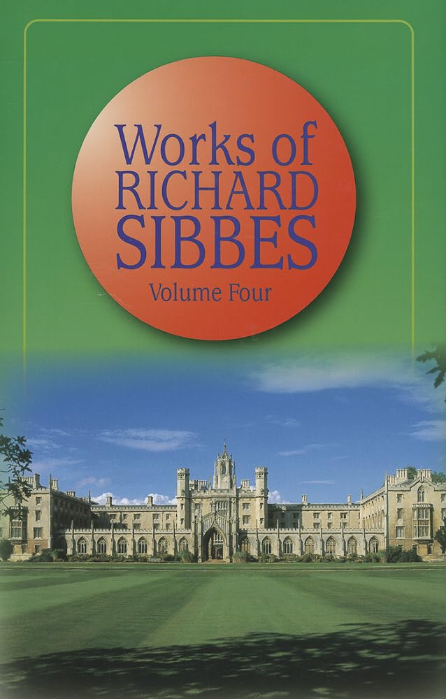 Works of Richard Sibbes, Vol. 4,Used