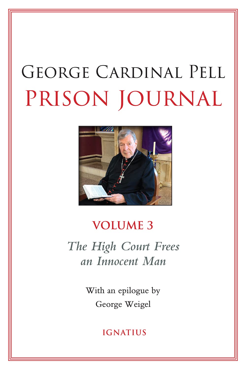 Prison Journal: The High Court Frees An Innocent Man (Volume 3)