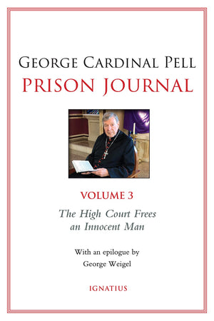 Prison Journal: The High Court Frees An Innocent Man (Volume 3)