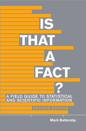 Is That a Fact?  Second Edition: A Field Guide to Statistical and Scientific Information,Used