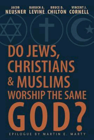Do Jews, Christians And Muslims Worship The Same God?,Used