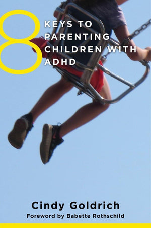 8 Keys To Parenting Children With Adhd (8 Keys To Mental Health),New