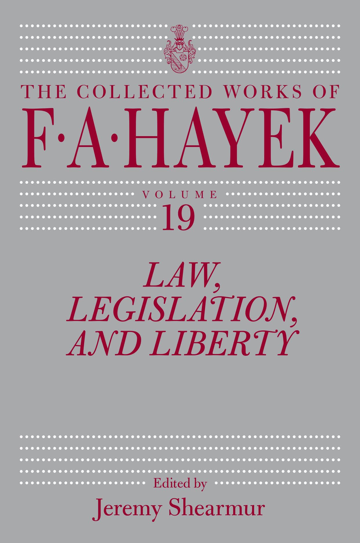 Law, Legislation, and Liberty, Volume 19 (Volume 19) (The Collected Works of F. A. Hayek),Used