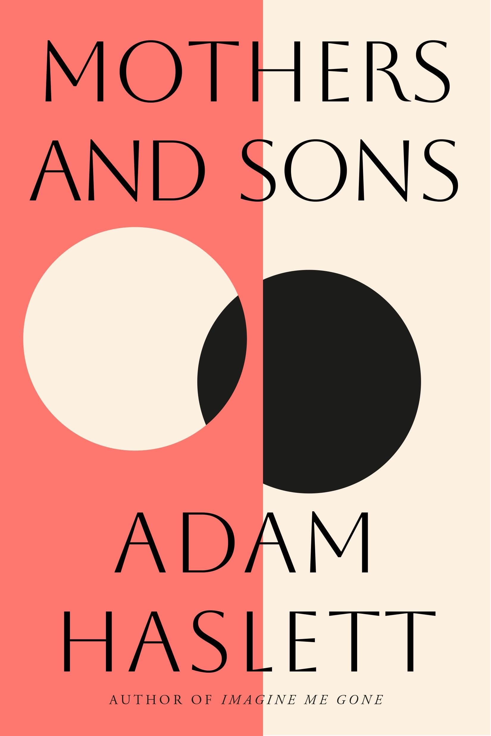 Mothers And Sons: A Novel
