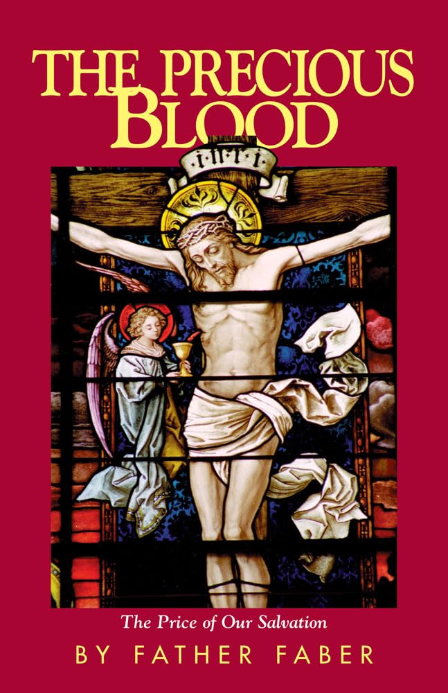 The Precious Blood: The Price of Our Salvation,Used