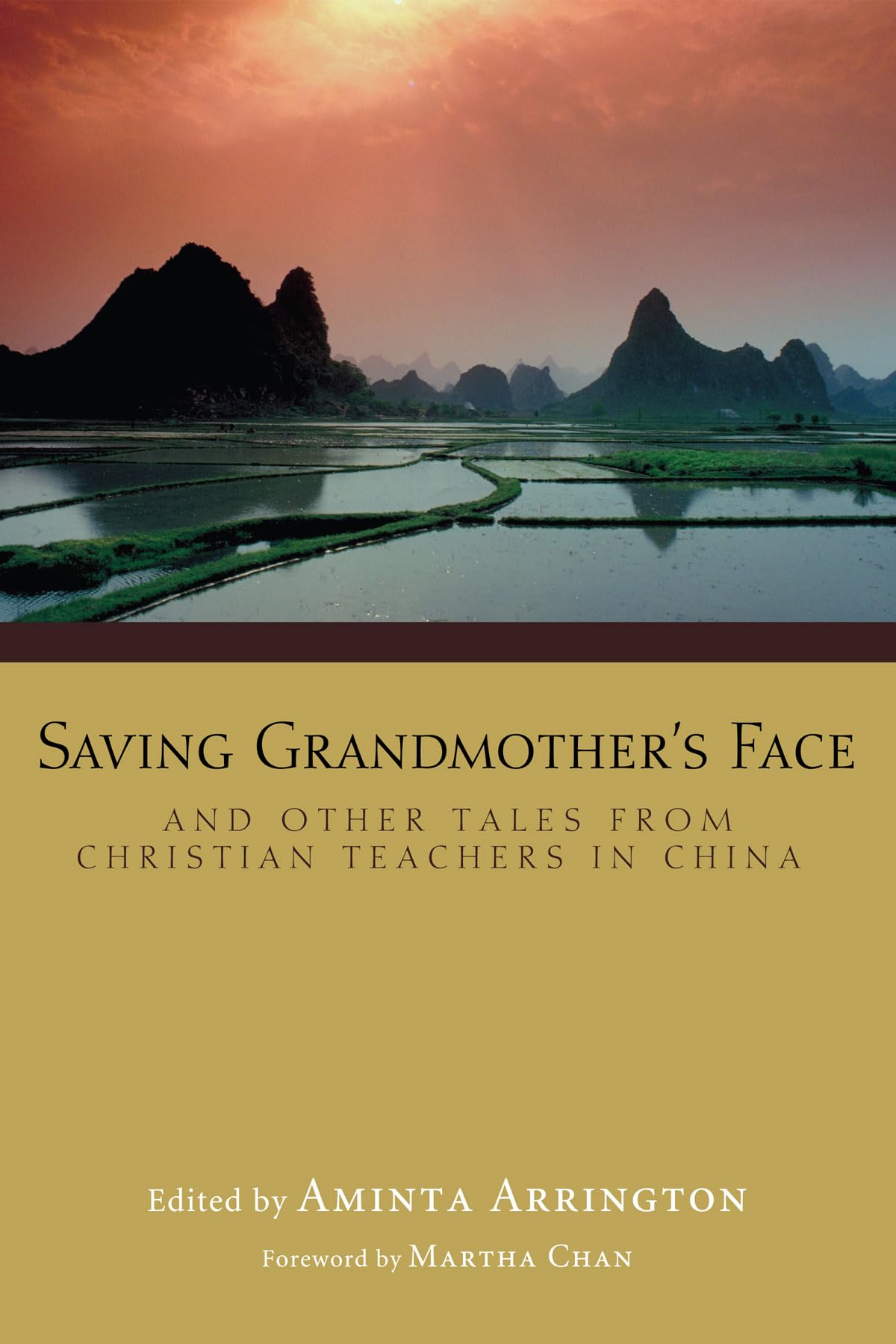 Saving Grandmother's Face: And Other Tales from Christian Teachers in China,Used