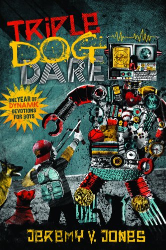 Triple Dog Dare: One Year of Dynamic Devotions for Boys,Used