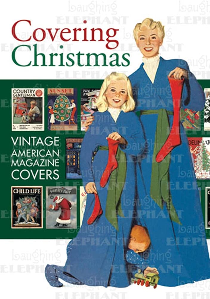 Covering Christmas: Vintage American Magazine Covers,New